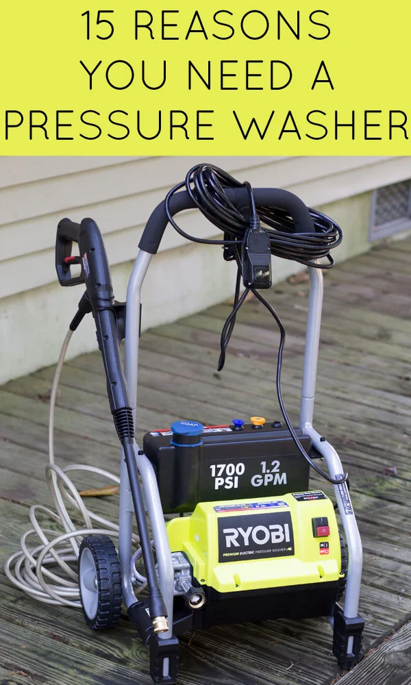 15 Reasons you should buy your own pressure washer. Great for spring and fall outdoor cleaning.