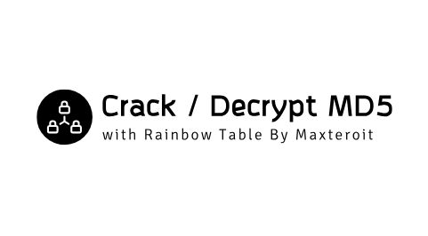 Crack / Decrypt MD5 Hashes using Rainbow Table