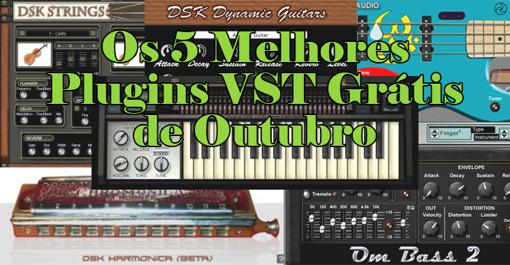 Os 5 Melhores Plugins VST Grátis de Outubro