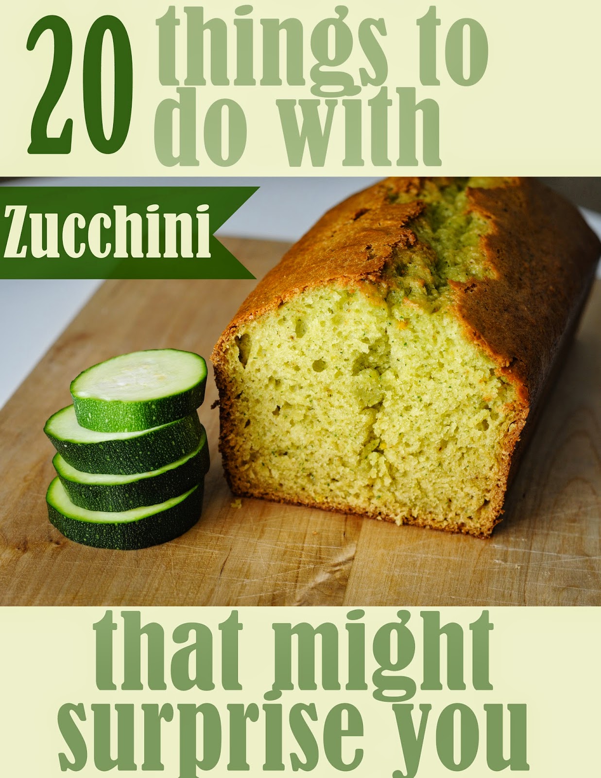 Heartbeat for Life 20 Things to Do with Zucchini