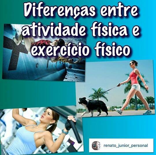 Diferenças entre atividade física e exercícios físicos Renato Junior Personal Trainer Diferenças entre atividade física e exercícios físicos Renato Junior Personal Trainer