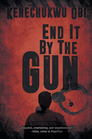 end-it-by-the-gun, kenechukwu-obi, book