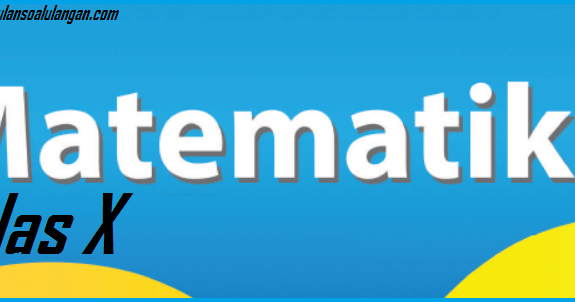 37+ Soal Matematika Kelas 5 Ulangan Akhir Semester 1 37+ Soal Matematika Kelas 5 Ulangan Akhir Semester 1