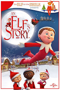 An Elf's Story: The Elf on the Shelf Poster