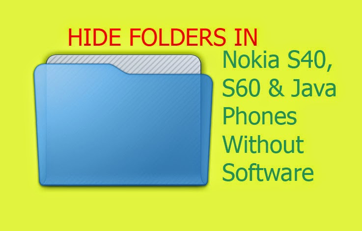 Hide Folders In Nokia And Any Other Java Phones Without Software