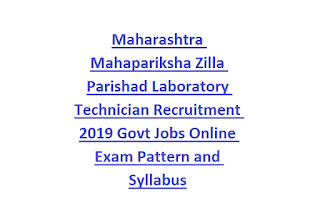 Maharashtra Mahapariksha Zilla Parishad Laboratory Technician Recruitment 2019 Govt Jobs Online Exam Pattern and Syllabus