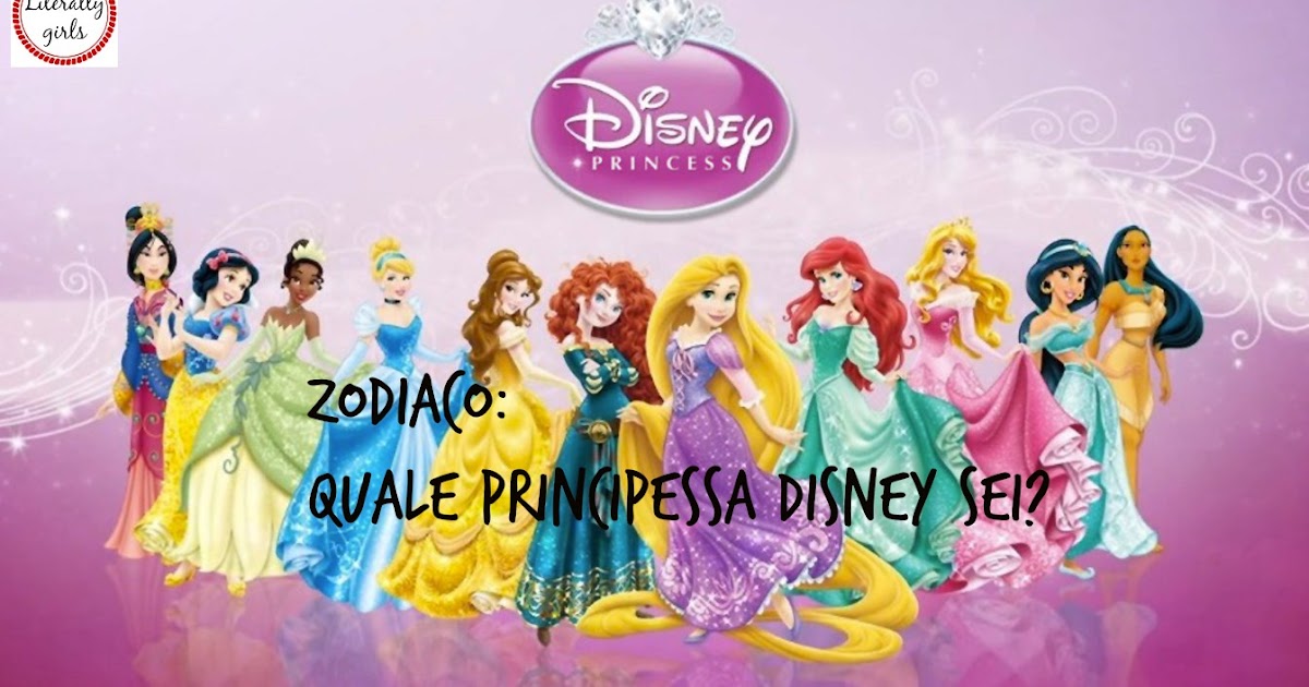Zodiaco Quale principessa della disney sei?