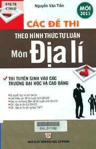Các Đề Thi Theo Hình Thức Tự Luận Môn Địa Lí - Nguyễn Văn Tiến