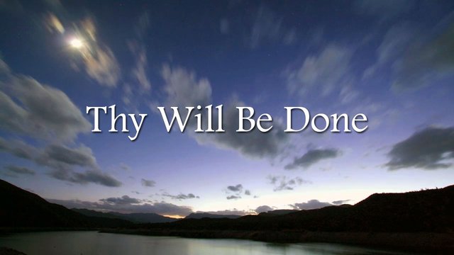 BRIAN TODD BLOG Thy Will Be Done thy-will-be-done-meaning-in-the-lord-s-prayer