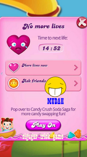 trik cara mendapatkan nyawa tambahan di game candy crush saga trik cara mendapatkan nyawa tambahan di game candy crush saga