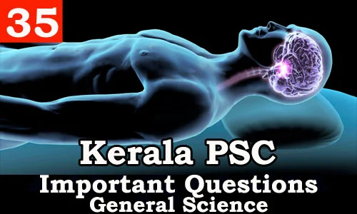 Kerala PSC - Important and Expected General Science Questions - 35