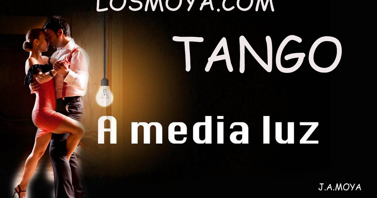Los Moya TANGO A MEDIA LUZ