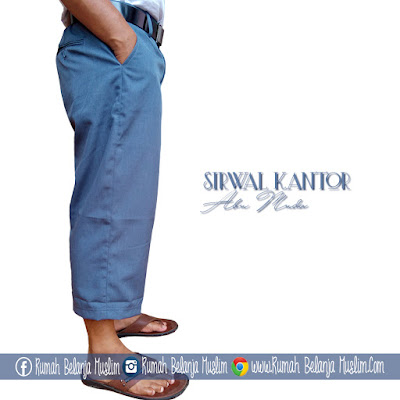 Sirwal Kantor Abu Muda Sirwal Kantor Abu Muda