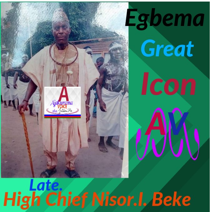 LATE HIGH CHIEF NISOR I. BEKE