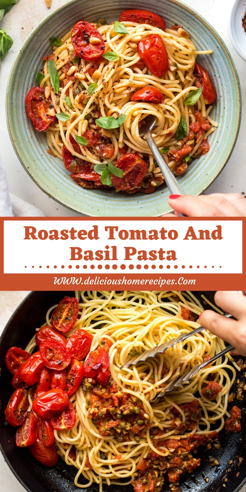 Roasted Tomato And Basil Pasta Roasted Tomato And Basil Pasta