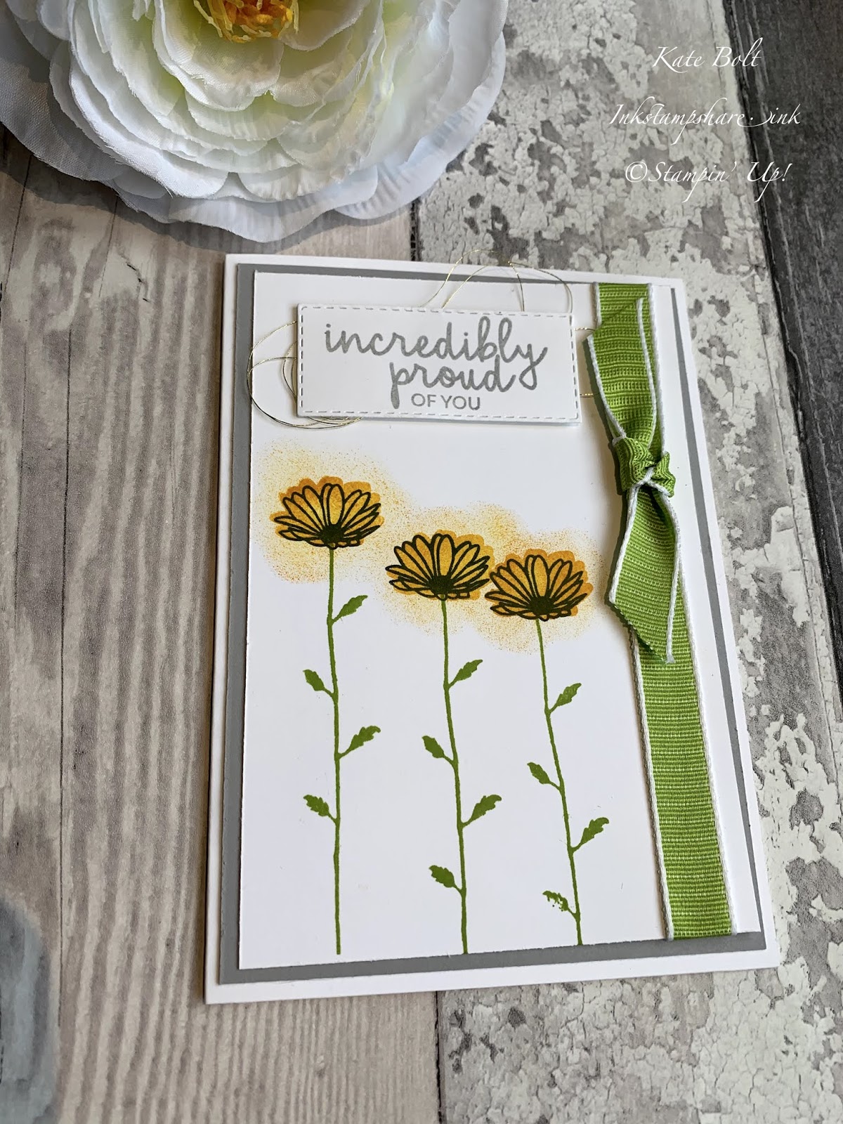 Daisy Delight, Daisy card.Incredibly Proud Of You. Kylie Bertucci's International Blog Highlights