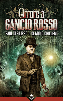 Orrore a Gancio Rosso (Paul Di Filippo e Claudio Chillemi)
