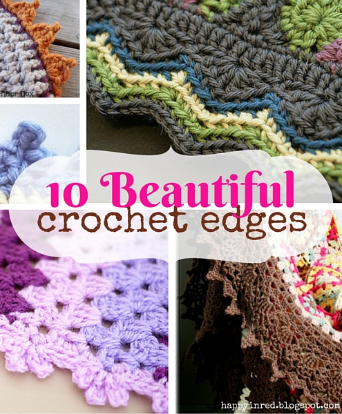 10 pretty crochet edges for crochet blankets | Happy in Red