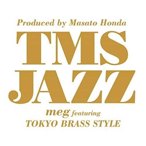 [MUSIC] meg featuring 東京ブラススタイル – トムスJAZZ/meg featuring Tokyo Brass Style – TMS JAZZ (2014.12.17/MP3/RAR)