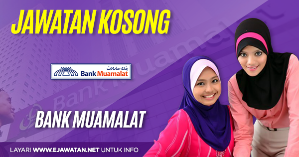 jawatan kosong bank muamalat 2018