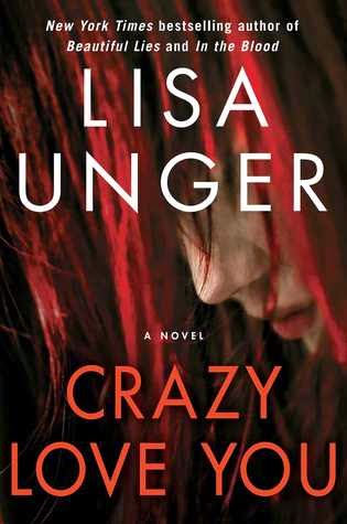 Review: Crazy Love You by Lisa Unger