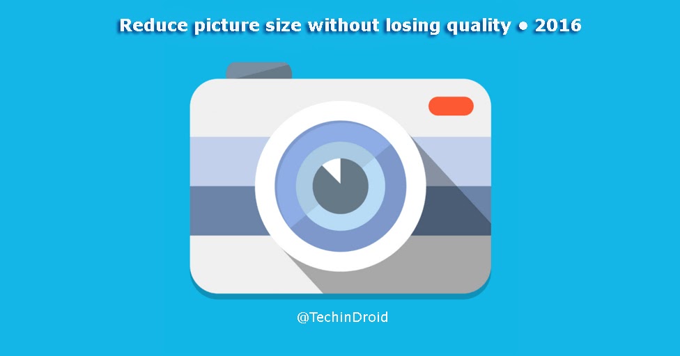How to compress or reduce picture size without losing quality? Tricks Pro