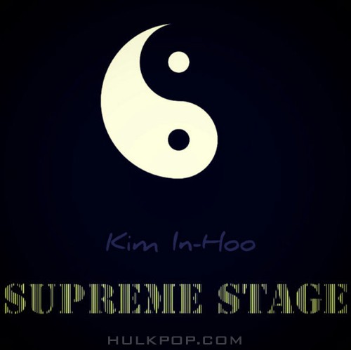 Kim In-Hoo – Supreme Stage – Single