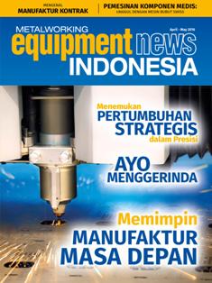 Metalworking Equipment News Indonesia 2016-02 - April & May 2016 | CBR 96 dpi | Bimestrale | Professionisti | Automazione | Meccanica | Tecnologia | Elettronica
Metalworking Equipment News Indonesia, in circulation since 2011, is the Bahasa Indonesia version of M.E.N. focuses more on the automotive and oil & gas industries, the core pillars in the Indonesian economy.