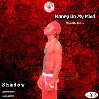 Shadow - Money On My Mind