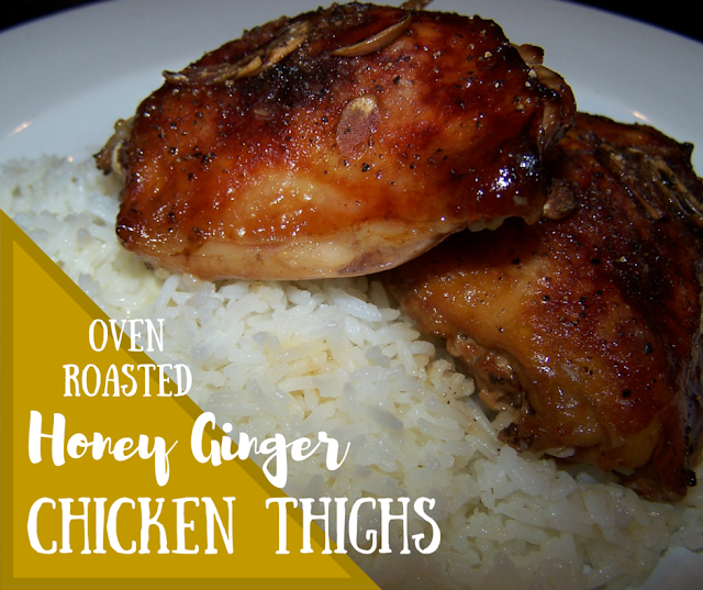 Go Ahead... Take A Bite! Oven Roasted Honey Ginger Chicken Thighs