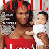 Serena Williams & Alexis Olympia cover Vogue Magazine’s February 2018 Issue