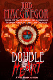 DOUBLE HEART by Rob MacGregor