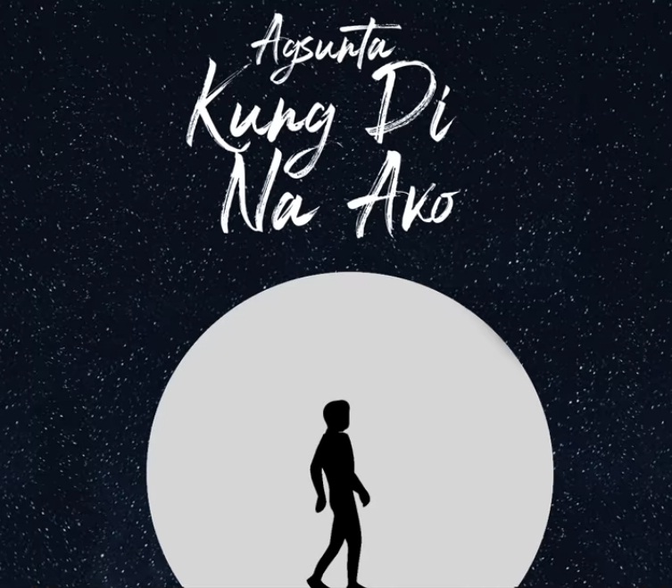 Agsunta - Kung 'Di Na Ako (Lyric Video) .