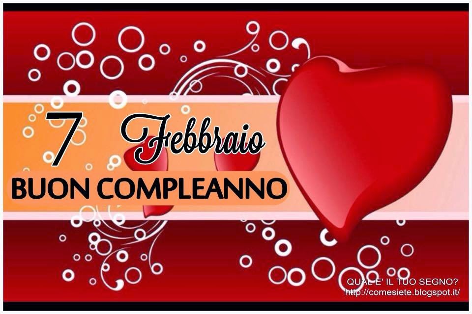 DI CHE SEGNO SEI? 7 FEBBRAIO