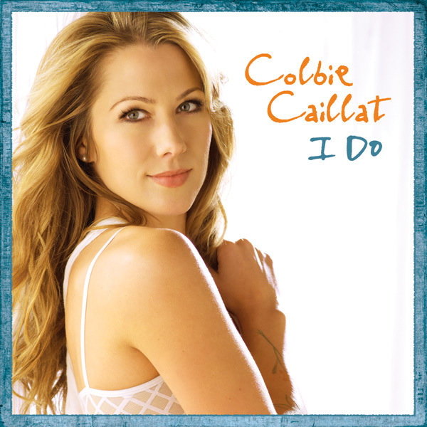Coverlandia The 1 Place for Album & Single Cover's Colbie Caillat I Do (Official Single Cover)