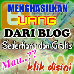 Cara Menghasilkan Uang dari Blog Sederhana dan Gratis