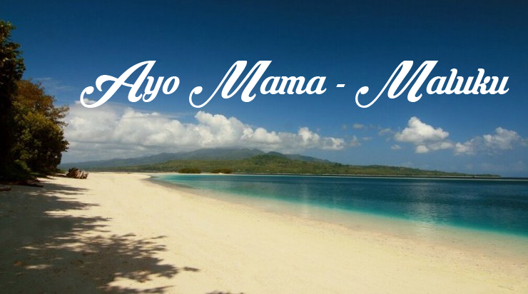 Lirik Lagu Ayo Mama - Lagu Daerah Maluku | Lirik Terbaru 29