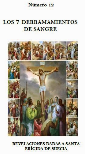 LOS 7 DERRAMAMIENTOS DE JESUCRISTO