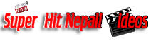 Super Hit Nepali Videos