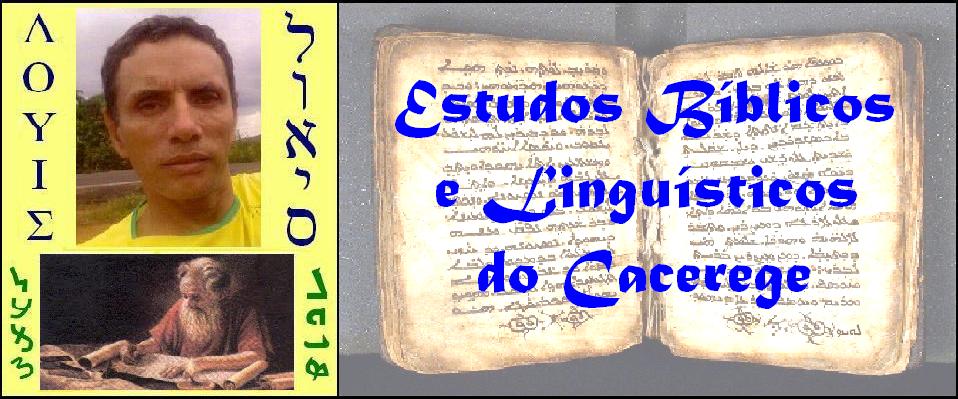 Estudos Bíblicos e Linguísticos do Cacerege
