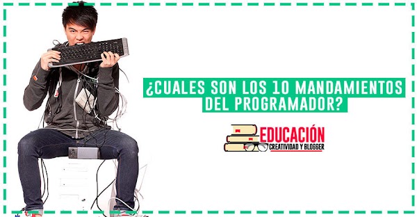 Los 10 grandes mandamientos de todo programador Los 10 grandes mandamientos de todo programador