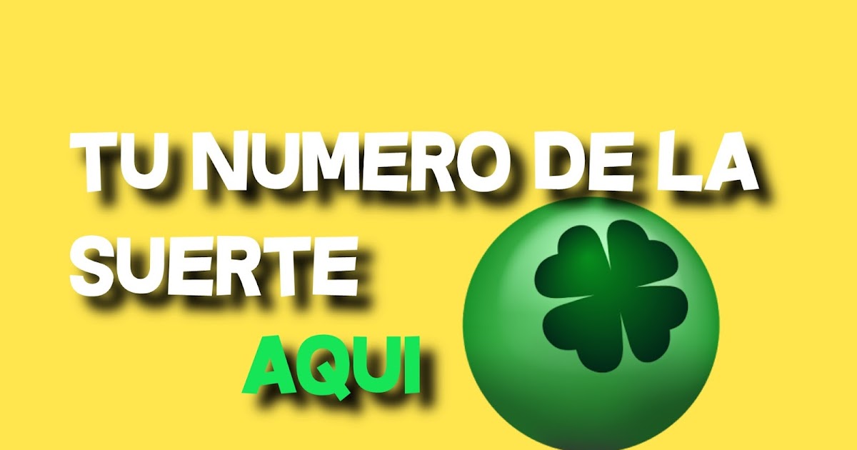 NUMEROS DE LA SUERTE PARA EL FIN DE SEMANA