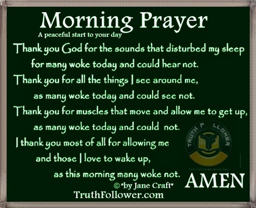 Truth Follower: Morning Prayer, A Peaceful start to your Day Quotes