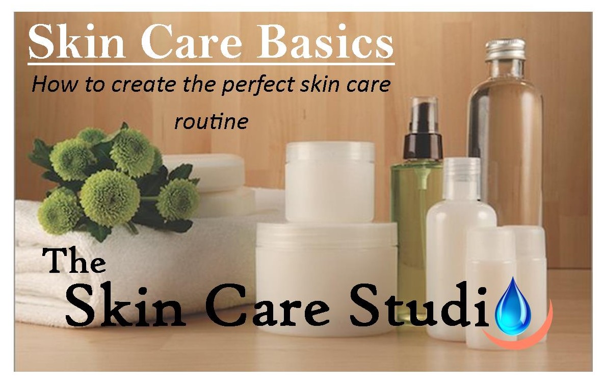 Skin Care Made Simple How to create the perfect skin care routine
