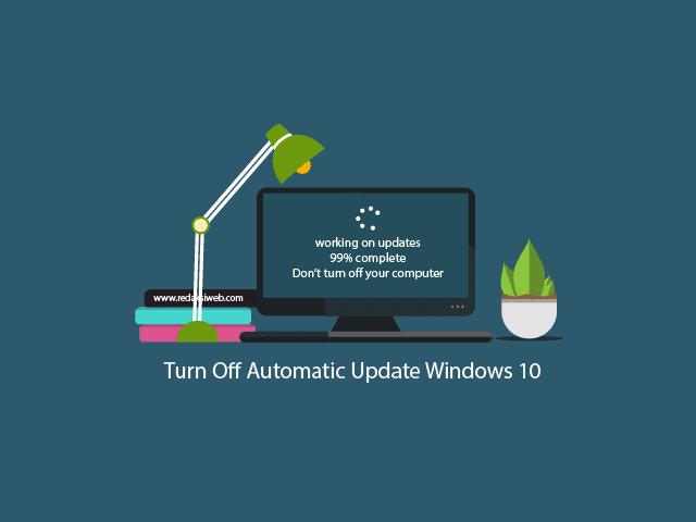 Cara Mematikan Auto Update Windows 10 di Semua Versi Secara Permanen / Sementara