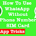 How to Activate a WhatsApp Account Without Verification of The Mobile Number