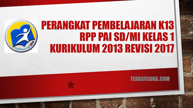 RPP PAI SD/MI Kelas 1 Kurikulum 2013 Revisi 2017 Semester 1