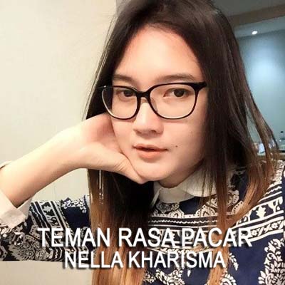Lirik Lagu Teman Rasa Pacar - Nella Kharisma - Novelas