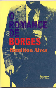 O ROMANCE DE BORGES (BERNÚNCIA EDITORA - NOVELA/2000)