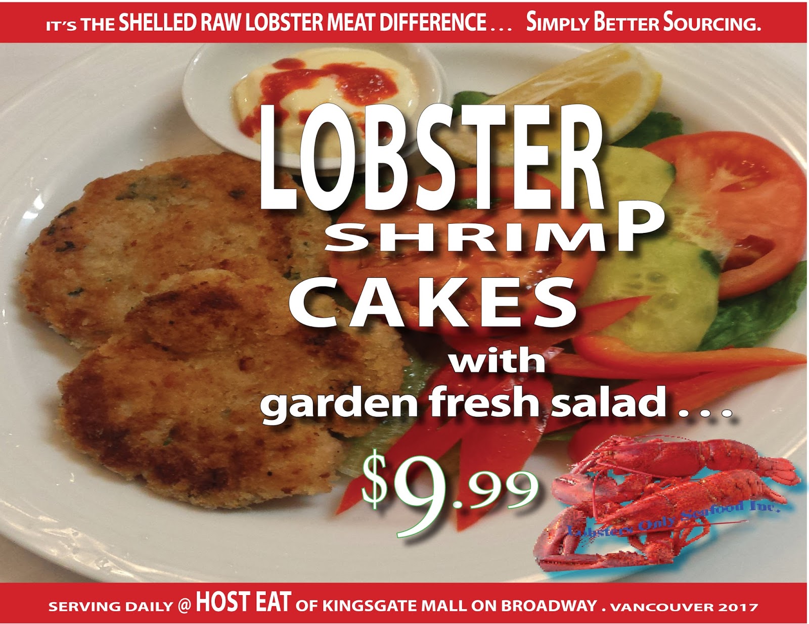 Lobster Host Spot Lobster cake (one) served with salad priced 7.99
